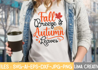 Fall Breeze & Autumn Leaves T-shirt Design,Fall Svg, Halloween svg bundle, Fall SVG bundle, Autumn Svg, Thanksgiving Svg, Pumpkin face svg, Porch sign svg, Cricut silhouette png Fall SVG, Fall