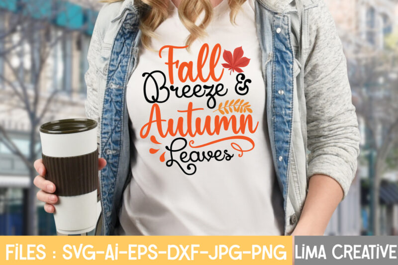 Fall Breeze & Autumn Leaves T-shirt Design,Fall Svg, Halloween svg bundle, Fall SVG bundle, Autumn Svg, Thanksgiving Svg, Pumpkin face svg, Porch sign svg, Cricut silhouette png Fall SVG, Fall