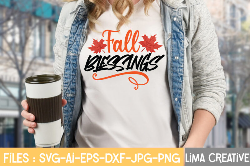 Fall Blessings T-shirt Design,Fall Svg, Halloween svg bundle, Fall SVG bundle, Autumn Svg, Thanksgiving Svg, Pumpkin face svg, Porch sign svg, Cricut silhouette png Fall SVG, Fall SVG Bundle, Autumn