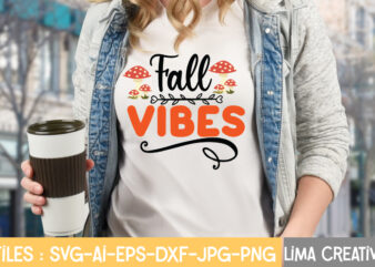 Fall Vibes T-shirt Design,Fall Svg, Halloween svg bundle, Fall SVG bundle, Autumn Svg, Thanksgiving Svg, Pumpkin face svg, Porch sign svg, Cricut silhouette png Fall SVG, Fall SVG Bundle, Autumn