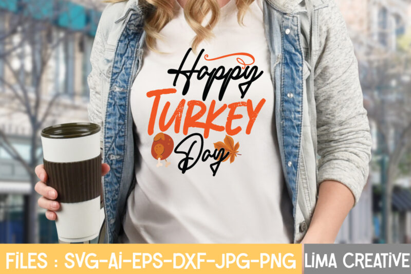 Happy Turkey Day T-shirt Design,Fall Svg, Halloween svg bundle, Fall SVG bundle, Autumn Svg, Thanksgiving Svg, Pumpkin face svg, Porch sign svg, Cricut silhouette png Fall SVG, Fall SVG Bundle,