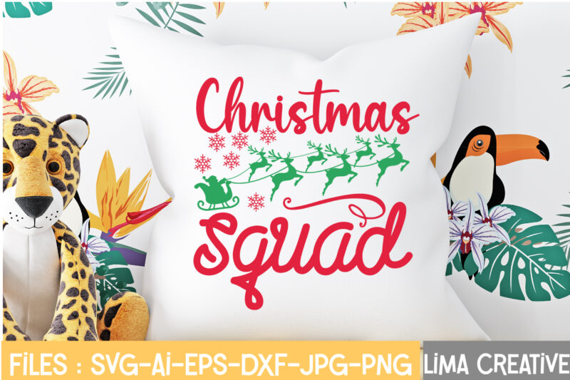 Christmas Squad T-shirt Design,Christmas SVG Bundle, Christmas SVG, Merry Christmas SVG, Christmas Ornaments svg, Winter svg, Santa svg, Funny Christmas Bundle svg Cricut CHRISTMAS SVG Bundle, CHRISTMAS Clipart, Christmas Svg
