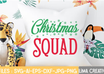 Christmas Squad T-shirt Design,Christmas SVG Bundle, Christmas SVG, Merry Christmas SVG, Christmas Ornaments svg, Winter svg, Santa svg, Funny Christmas Bundle svg Cricut CHRISTMAS SVG Bundle, CHRISTMAS Clipart, Christmas Svg
