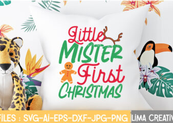 Little Mister First Christmas T-shirt Design,Christmas SVG Bundle, Christmas SVG, Merry Christmas SVG, Christmas Ornaments svg, Winter svg, Santa svg, Funny Christmas Bundle svg Cricut CHRISTMAS SVG Bundle, CHRISTMAS Clipart,