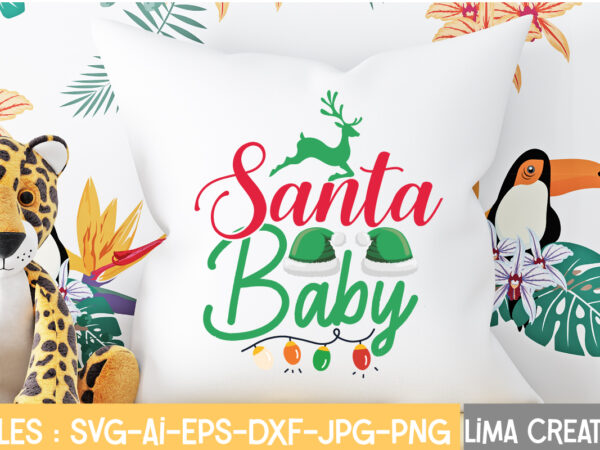 Santa baby t-shirt design,christmas svg bundle, christmas svg, merry christmas svg, christmas ornaments svg, winter svg, santa svg, funny christmas bundle svg cricut christmas svg bundle, christmas clipart, christmas svg