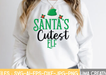 Santa Cutest Elf T-shirt Design,Christmas SVG Bundle, Christmas SVG, Merry Christmas SVG, Christmas Ornaments svg, Winter svg, Santa svg, Funny Christmas Bundle svg Cricut CHRISTMAS SVG Bundle, CHRISTMAS Clipart, Christmas