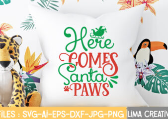 Here Comes Santa Paws T-shirt Design,Christmas SVG Bundle, Christmas SVG, Merry Christmas SVG, Christmas Ornaments svg, Winter svg, Santa svg, Funny Christmas Bundle svg Cricut CHRISTMAS SVG Bundle, CHRISTMAS Clipart,