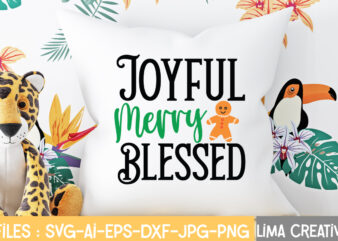 Joyful Merry Blessed T-shirt Design,Christmas SVG Bundle, Christmas SVG, Merry Christmas SVG, Christmas Ornaments svg, Winter svg, Santa svg, Funny Christmas Bundle svg Cricut CHRISTMAS SVG Bundle, CHRISTMAS Clipart, Christmas