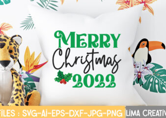 Merry Christmas 2022 T-shirt Design,Christmas SVG Bundle, Christmas SVG, Merry Christmas SVG, Christmas Ornaments svg, Winter svg, Santa svg, Funny Christmas Bundle svg Cricut CHRISTMAS SVG Bundle, CHRISTMAS Clipart, Christmas