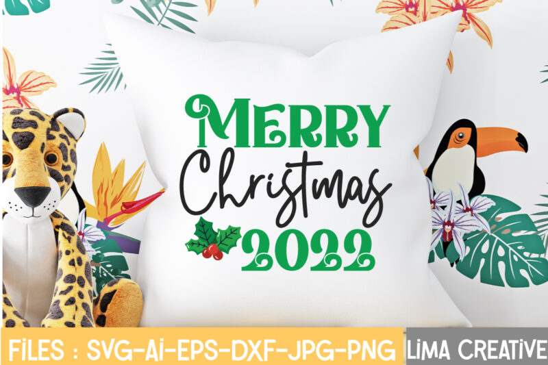 Merry Christmas 2022 T-shirt Design,Christmas SVG Bundle, Christmas SVG, Merry Christmas SVG, Christmas Ornaments svg, Winter svg, Santa svg, Funny Christmas Bundle svg Cricut CHRISTMAS SVG Bundle, CHRISTMAS Clipart, Christmas