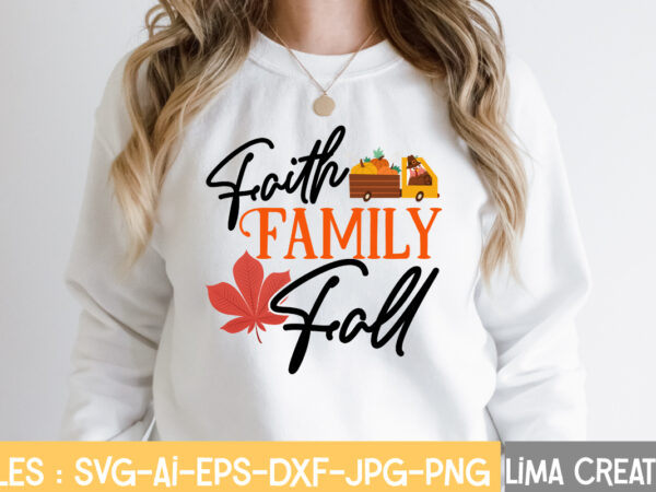 Faith family fall t-shirt design,fall t-shirt design, fall t-shirt designs, fall t shirt design ideas, cute fall t shirt designs, fall festival t shirt design ideas, fall harvest t shirt