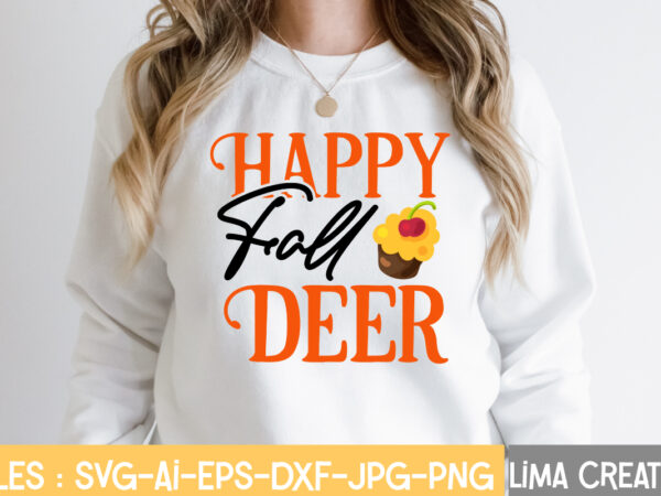 Happy fall deer t-shirt design,fall t-shirt design, fall t-shirt designs, fall t shirt design ideas, cute fall t shirt designs, fall festival t shirt design ideas, fall harvest t shirt