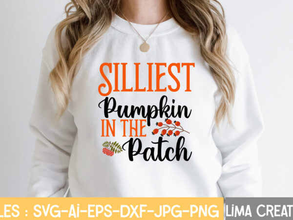 Silliest pumpkin in the patch t-shirt design,fall t-shirt design, fall t-shirt designs, fall t shirt design ideas, cute fall t shirt designs, fall festival t shirt design ideas, fall harvest