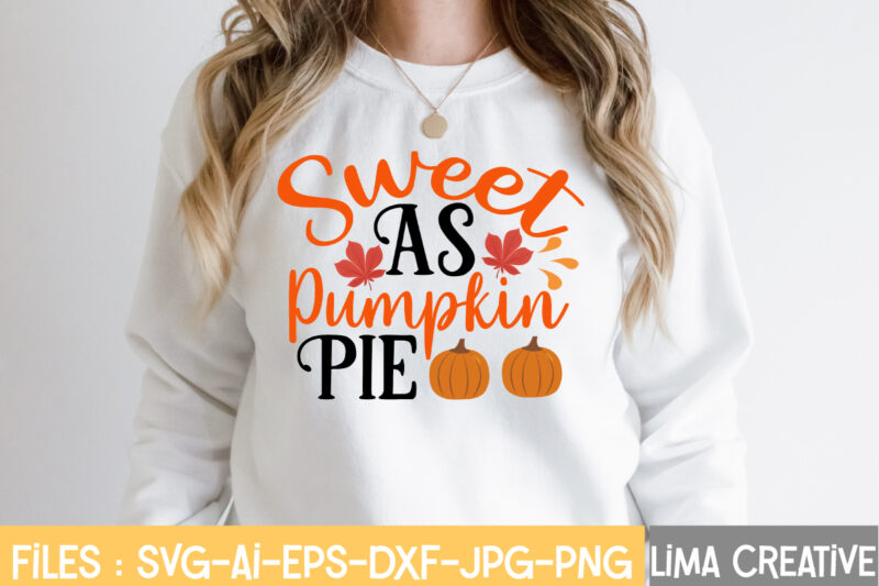 Sweet As Pumpkin Pie T-shirt Design,fall t-shirt design, fall t-shirt designs, fall t shirt design ideas, cute fall t shirt designs, fall festival t shirt design ideas, fall harvest t