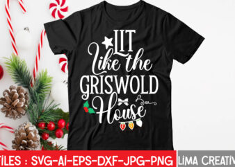 Lit like The GrisWold House T-shirt Design,DIGITAL DOWNLOAD ONLY. One. Zip with the 6 flowing files: = 1 SVG File (Layered File). = 1 EPS File (High-quality vector). = 1