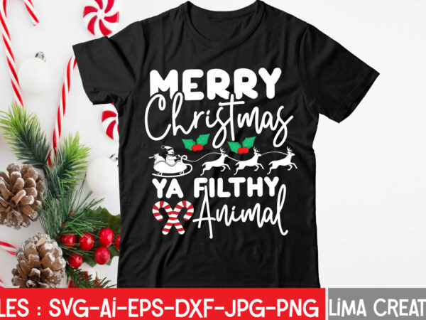 Merry christmas ya filthy animal t-shirt design,christmas svg bundle, christmas svg, merry christmas svg, christmas ornaments svg, winter svg, santa svg, funny christmas bundle svg cricut christmas svg bundle, christmas