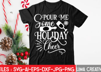 Spour Me Some Holiday Cheer T-shirt Design,Christmas SVG Bundle, Christmas SVG, Merry Christmas SVG, Christmas Ornaments svg, Winter svg, Santa svg, Funny Christmas Bundle svg Cricut CHRISTMAS SVG Bundle, CHRISTMAS
