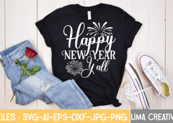 Happy New Year y’all T-shirt Design,New Years SVG Bundle, New Year’s Eve Quote, Cheers 2023 Saying, Nye Decor, Happy New Year Clip Art, New Year, 2023 svg, cut file, Circut