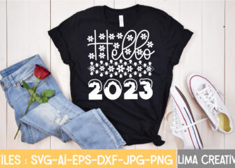 Hello 2023 T-shirt Design,New Years SVG Bundle, New Year’s Eve Quote, Cheers 2023 Saying, Nye Decor, Happy New Year Clip Art, New Year, 2023 svg, cut file, Circut New Year