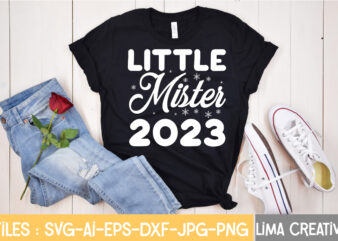 Little Mister 2023 T-shirt Design,New Years SVG Bundle, New Year’s Eve Quote, Cheers 2023 Saying, Nye Decor, Happy New Year Clip Art, New Year, 2023 svg, cut file, Circut New