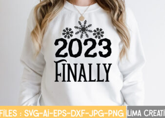 2023 Finaliy T-shirt Design,New Years SVG Bundle, New Year’s Eve Quote, Cheers 2023 Saying, Nye Decor, Happy New Year Clip Art, New Year, 2023 svg, LEOCOLOR Happy New Year 2023