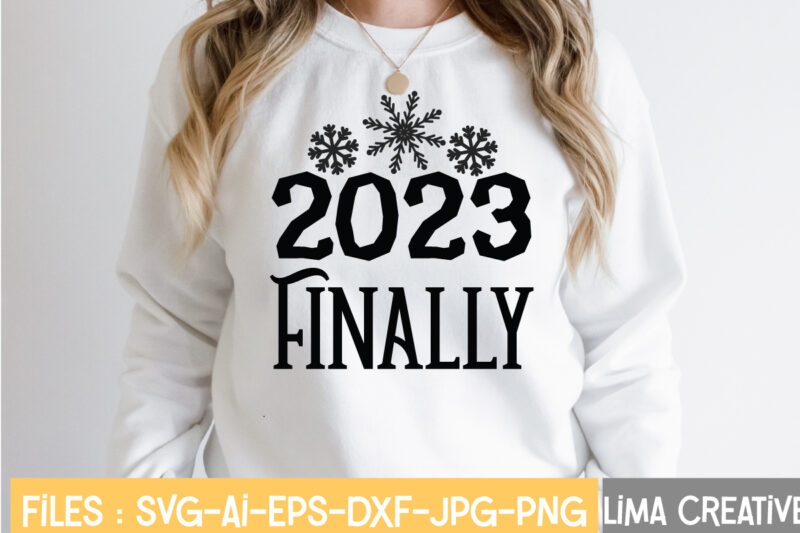 2023 Finaliy T-shirt Design,New Years SVG Bundle, New Year's Eve Quote, Cheers 2023 Saying, Nye Decor, Happy New Year Clip Art, New Year, 2023 svg, LEOCOLOR Happy New Year 2023
