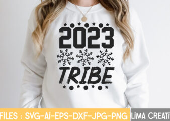 2023 Tribe T-shirt Design,New Years SVG Bundle, New Year’s Eve Quote, Cheers 2023 Saying, Nye Decor, Happy New Year Clip Art, New Year, 2023 svg, LEOCOLOR Happy New Year 2023