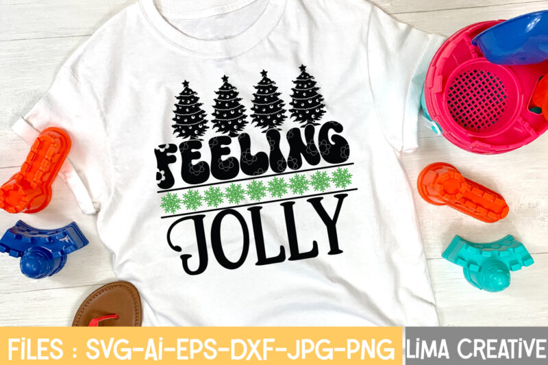 Feeling Jolly T-shirt Design,CHRISTMAS SVG Bundle, CHRISTMAS Clipart, Christmas Svg cricut Files , Christmas Svg Cut Files My 1st Christmas Svg, Baby First Christmas Santa Claus Hat Sublimation Shirt Design