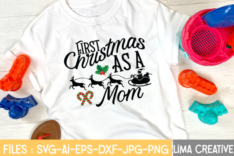 First Christmas AS A Mom T-shirt Design,CHRISTMAS SVG Bundle, CHRISTMAS Clipart, Christmas Svg cricut Files , Christmas Svg Cut Files My 1st Christmas Svg, Baby First Christmas Santa Claus Hat