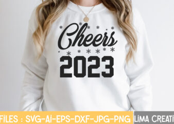 Cheers 2023 T-shirt Design,New Years SVG Bundle, New Year’s Eve Quote, Cheers 2023 Saying, Nye Decor, Happy New Year Clip Art, New Year, 2023 svg, LEOCOLOR Happy New Year 2023