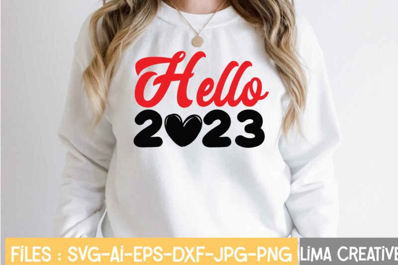 Hello 2023 T-shirt Design,New Years SVG Bundle, New Year's Eve Quote, Cheers 2023 Saying, Nye Decor, Happy New Year Clip Art, New Year, 2023 svg, LEOCOLOR Happy New Year 2023