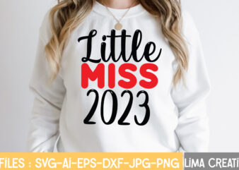Little Miss 2023 T-shirt Design,New Years SVG Bundle, New Year’s Eve Quote, Cheers 2023 Saying, Nye Decor, Happy New Year Clip Art, New Year, 2023 svg, LEOCOLOR Happy New Year
