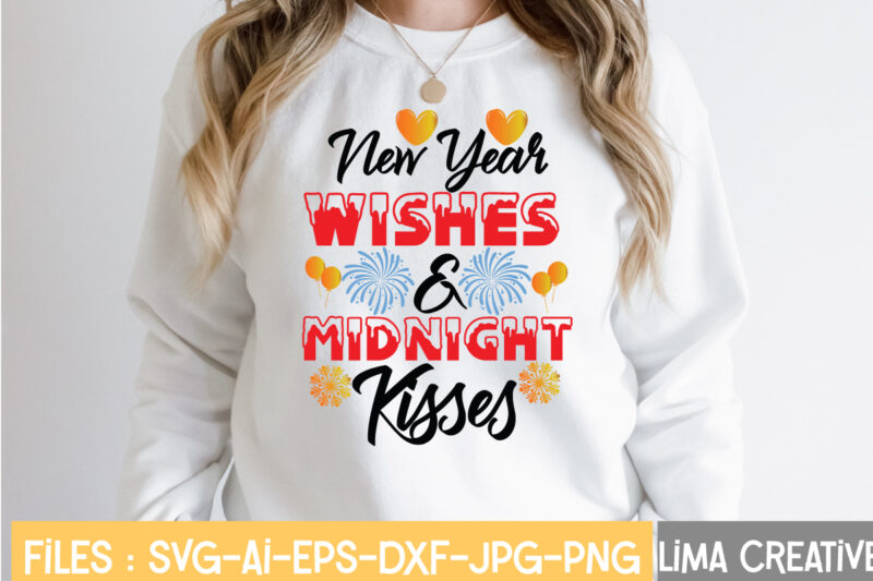 New Year Wishes & Midnight Kisses T-shirt Design,New Years SVG Bundle, New Year's Eve Quote, Cheers 2023 Saying, Nye Decor, Happy New Year Clip Art, New Year, 2023 svg, LEOCOLOR