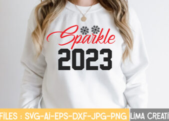 Sparkle 2023 T-shirt Design,New Years SVG Bundle, New Year’s Eve Quote, Cheers 2023 Saying, Nye Decor, Happy New Year Clip Art, New Year, 2023 svg, LEOCOLOR Happy New Year 2023