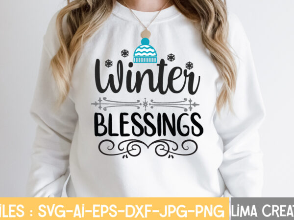 Winter blessings t-shirt design,winter svg bundle, christmas svg, funny christmas svg, winter quote svg, cut file, cricut, clip art, holiday svg, christmas sayings quotes winter svg bundle, christmas svg, holiday
