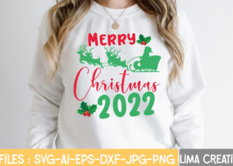 Merry Christmas 2022 T-shirt Design,Funny Christmas Svg Bundle, Christmas Svg, Christmas Quotes Svg, Funny Quotes Svg, Santa Svg, Snowflake Svg, Decoration, Svg, Png, Dxf Funny Christmas SVG Bundle, Christmas sign