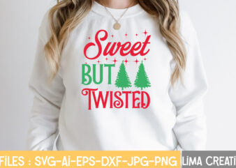 Sweet But Twisted T-shirt Design.Funny Christmas Svg Bundle, Christmas Svg, Christmas Quotes Svg, Funny Quotes Svg, Santa Svg, Snowflake Svg, Decoration, Svg, Png, Dxf Funny Christmas SVG Bundle, Christmas sign