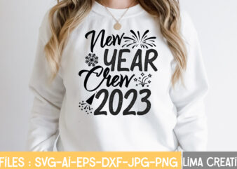 New Year Crew 2023 T-shirt Design,New Years SVG Bundle, New Year’s Eve Quote, Cheers 2023 Saying, Nye Decor, Happy New Year Clip Art, New Year, 2023 svg, LEOCOLOR Happy New