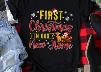 RD First Christmas in Our New Home 2022 Christmas Housewarming Shirt t shirt design online