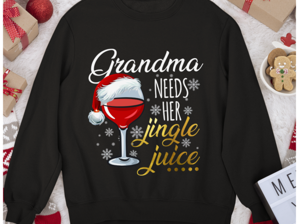 Rd grandma needs jingle juice cute loves wine christmas gift shirt