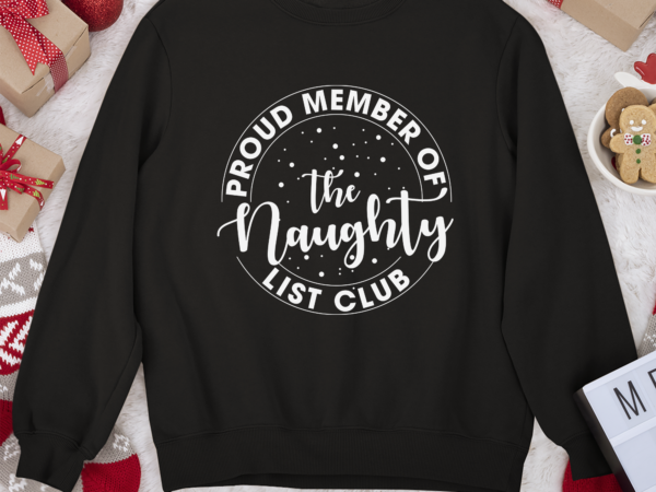 Rd proud member of the naughty list club shirt, naughty list shirt, nice list shirt, christmas gift idea