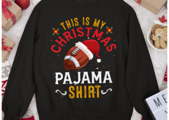RD This Is My Christmas Pajama Shirt Funny Santa Football Team Shirt