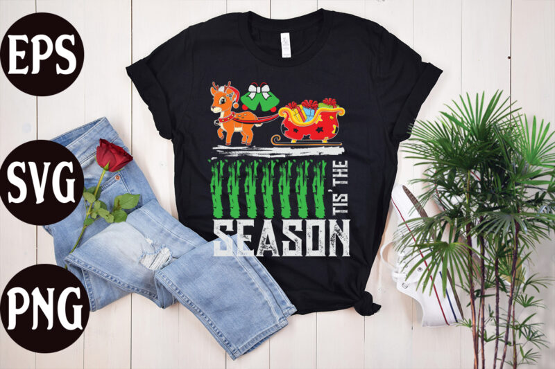 Tis' the season t shirt design, Tis the season design, christmas svg mega bundle ,130 christmas design bundle , christmas svg bundle , 20 christmas t-shirt design , winter svg