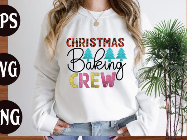 Christmas baking crew t shirt design, holiday svg, winter quote svg design bundle , black educators matter svg , black teacher svg , blessed svg , blessed teacher svg, joy Christmas baking crew t shirt design, holiday svg, winter quote svg design bundle , black educators matter svg , black teacher svg , blessed svg , blessed teacher svg, joy