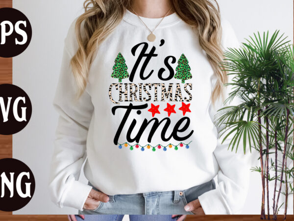 It’s christmas time t shirt design, it’s christmas time svg cut file, it’s christmas time svg design, christmas svg mega bundle ,130 christmas design bundle , christmas svg bundle ,