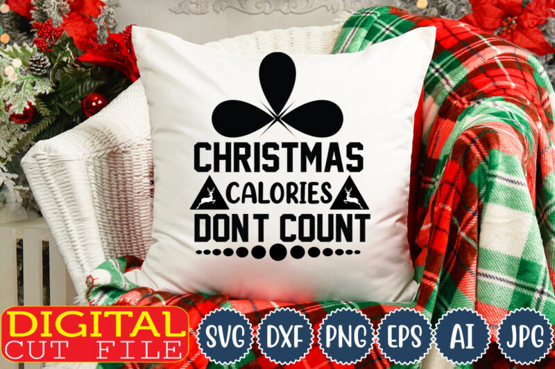 Christmas calories don't count ,Christmas svg ,funny Christmas SVG Design,christmas,Christmas svg,stickers,christmas ornament,funny svg , free svg,holiday,laser cut files,word By Layer Svg Files,christmas png,svg cut file, Retro Christmas png, Tis the