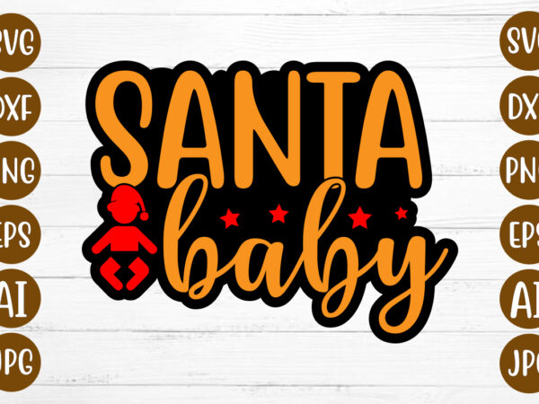 Santa baby t-shirt design