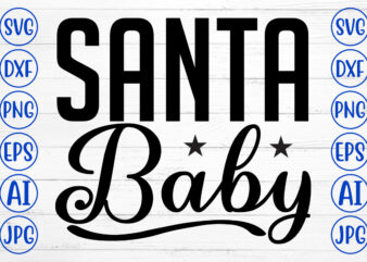 Santa Baby SVG Cut File