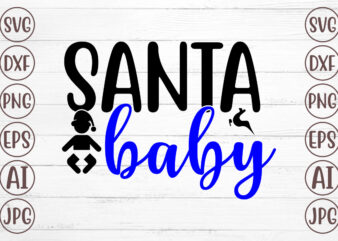 Santa Baby SVG t shirt template vector