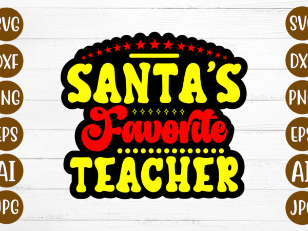 Santa’s favorite teacher t-shirt design